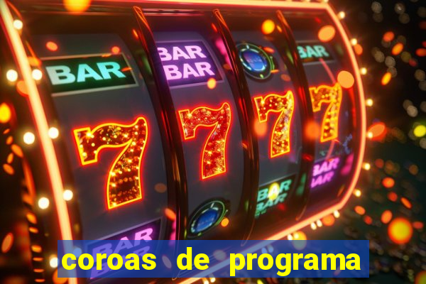 coroas de programa em porto alegre